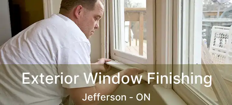  Exterior Window Finishing Jefferson - ON