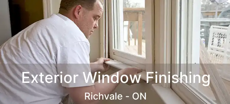  Exterior Window Finishing Richvale - ON