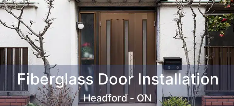  Fiberglass Door Installation Headford - ON
