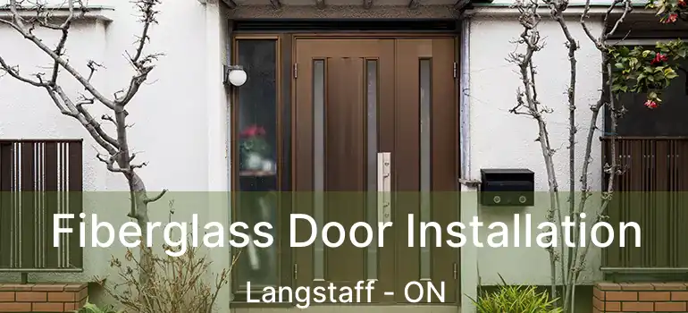  Fiberglass Door Installation Langstaff - ON