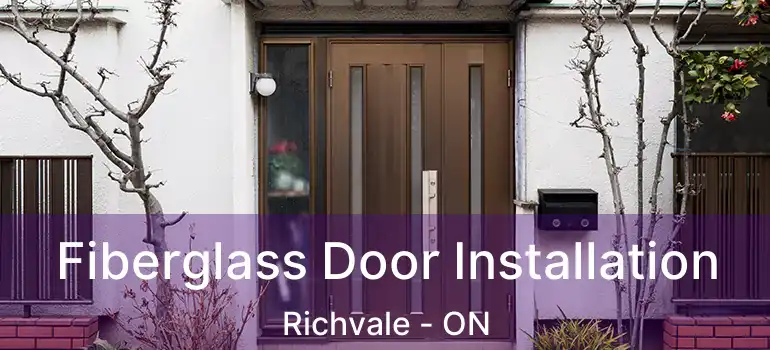  Fiberglass Door Installation Richvale - ON