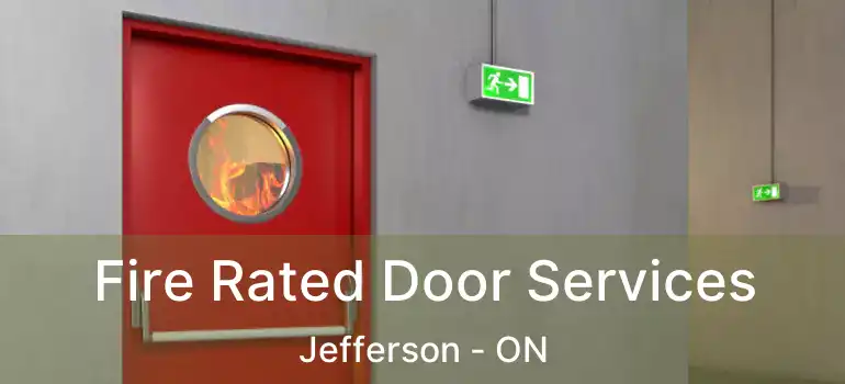  Fire Rated Door Services Jefferson - ON