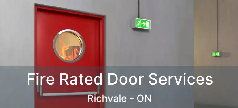  Fire Rated Door Services Richvale - ON