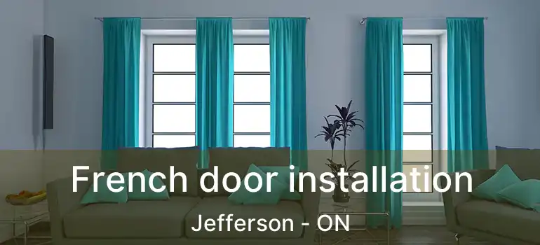  French door installation Jefferson - ON