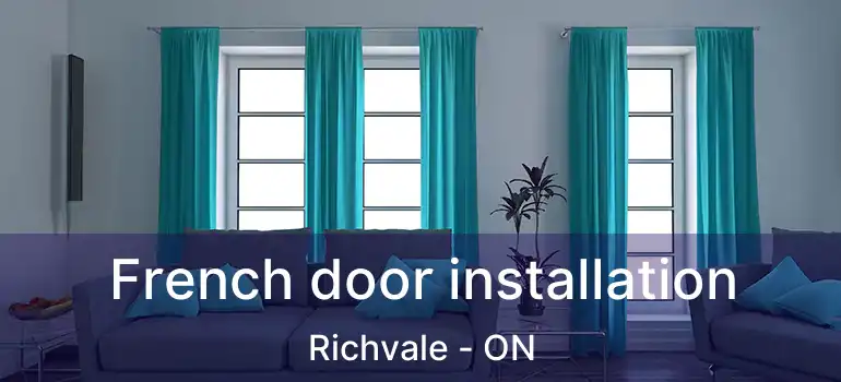  French door installation Richvale - ON