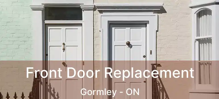  Front Door Replacement Gormley - ON