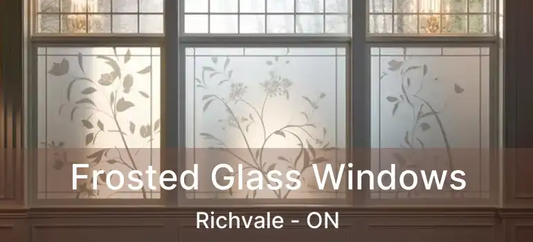  Frosted Glass Windows Richvale - ON