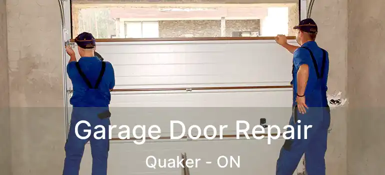  Garage Door Repair Quaker - ON