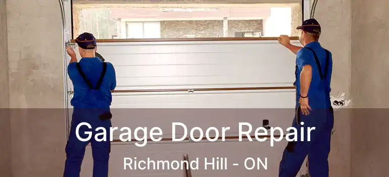 Garage Door Repair Richmond Hill - ON