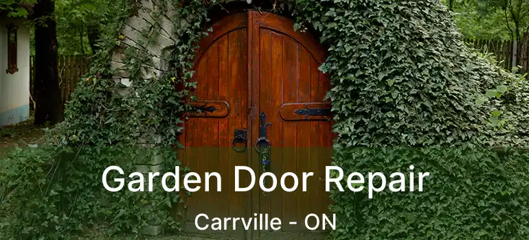  Garden Door Repair Carrville - ON