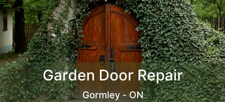  Garden Door Repair Gormley - ON