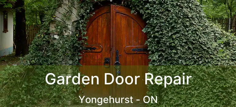  Garden Door Repair Yongehurst - ON