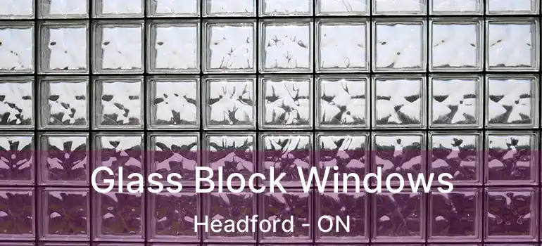  Glass Block Windows Headford - ON