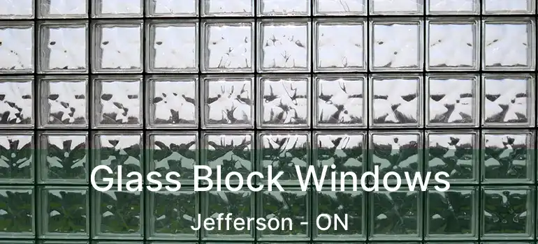  Glass Block Windows Jefferson - ON