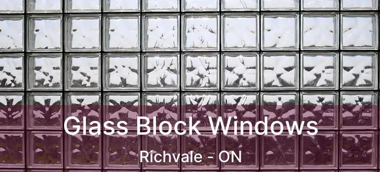  Glass Block Windows Richvale - ON