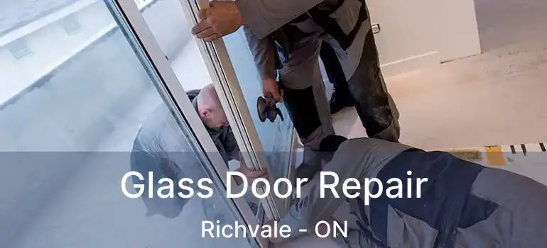  Glass Door Repair Richvale - ON