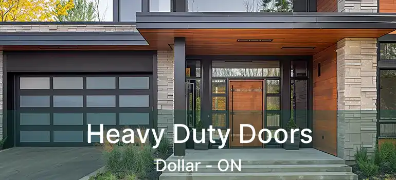  Heavy Duty Doors Dollar - ON