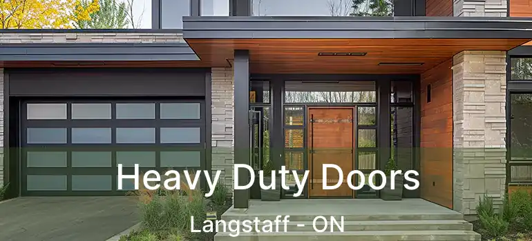  Heavy Duty Doors Langstaff - ON