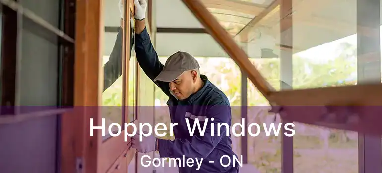  Hopper Windows Gormley - ON