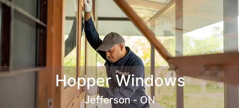  Hopper Windows Jefferson - ON