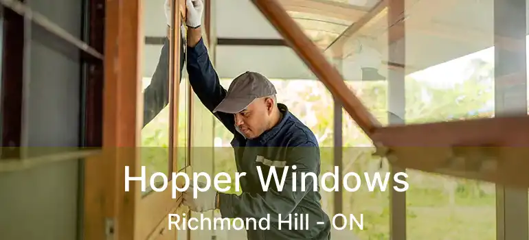  Hopper Windows Richmond Hill - ON