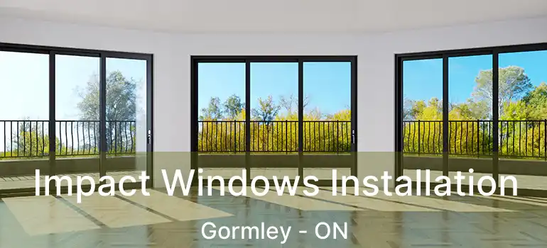  Impact Windows Installation Gormley - ON