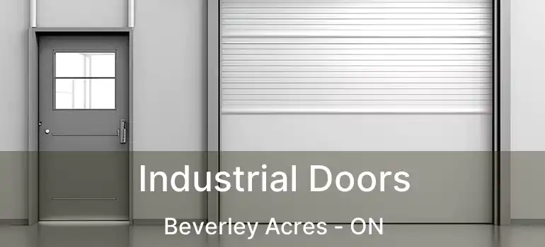  Industrial Doors Beverley Acres - ON