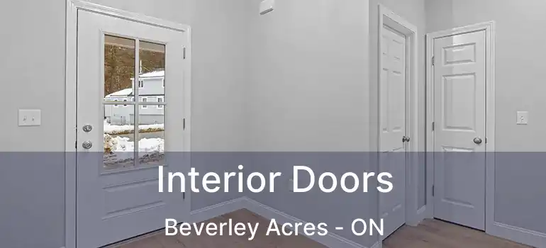  Interior Doors Beverley Acres - ON