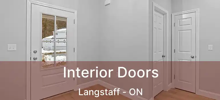  Interior Doors Langstaff - ON