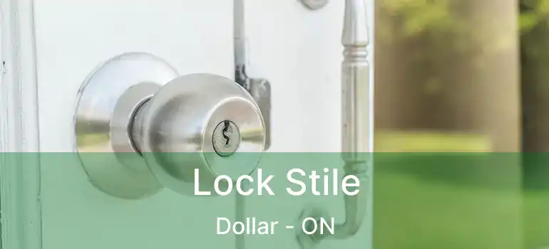  Lock Stile Dollar - ON