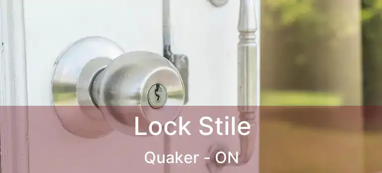  Lock Stile Quaker - ON