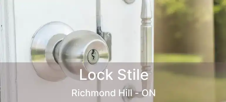  Lock Stile Richmond Hill - ON