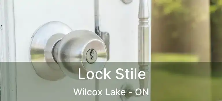  Lock Stile Wilcox Lake - ON