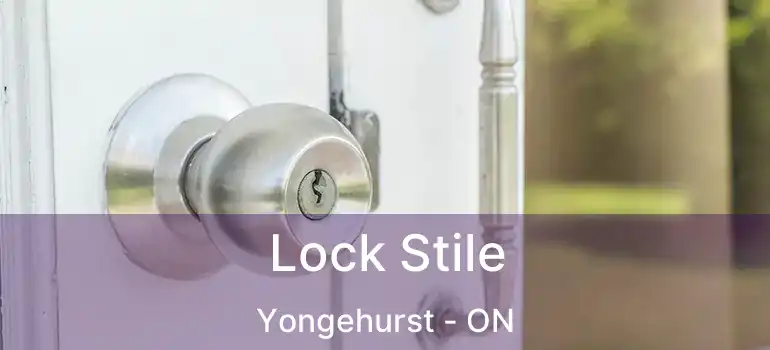  Lock Stile Yongehurst - ON