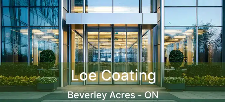  Loe Coating Beverley Acres - ON