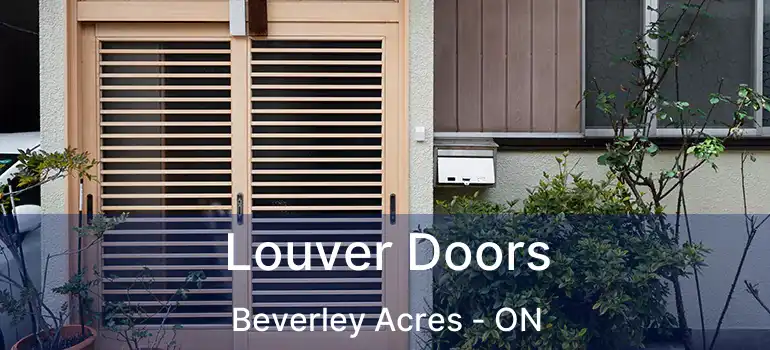  Louver Doors Beverley Acres - ON