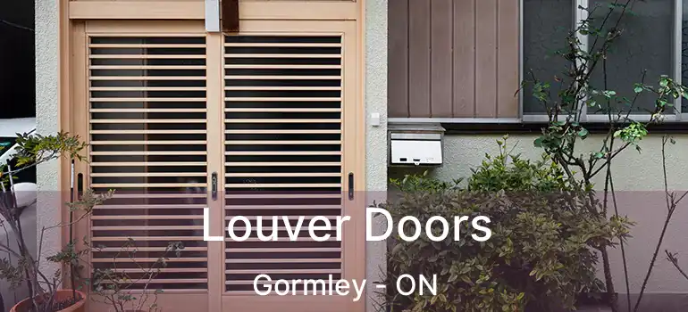  Louver Doors Gormley - ON