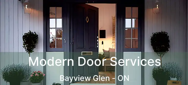  Modern Door Services Bayview Glen - ON