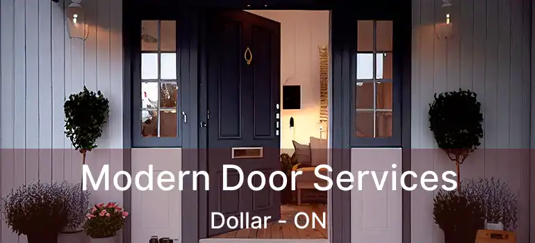  Modern Door Services Dollar - ON