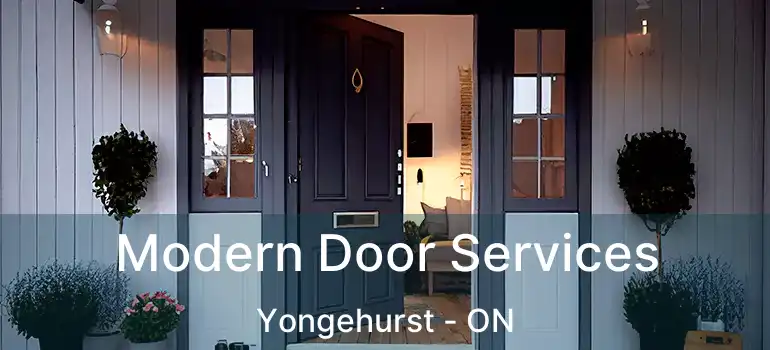 Modern Door Services Yongehurst - ON