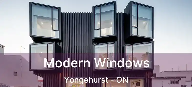  Modern Windows Yongehurst - ON
