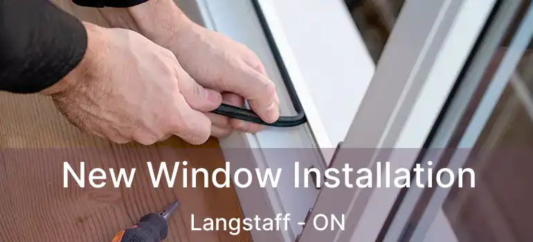 New Window Installation Langstaff - ON