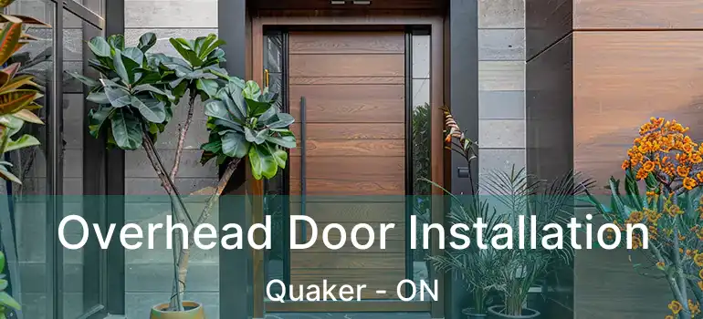  Overhead Door Installation Quaker - ON