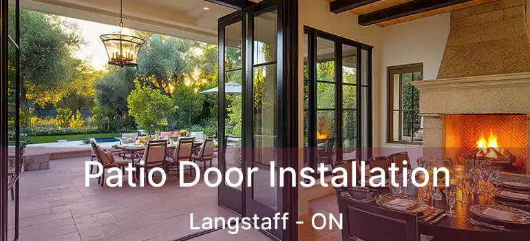  Patio Door Installation Langstaff - ON