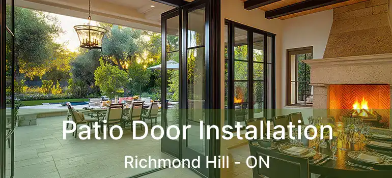  Patio Door Installation Richmond Hill - ON