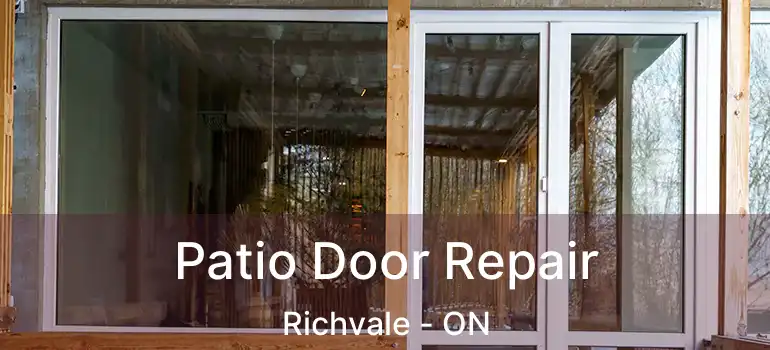  Patio Door Repair Richvale - ON