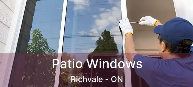  Patio Windows Richvale - ON