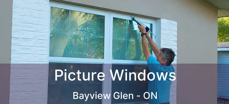  Picture Windows Bayview Glen - ON