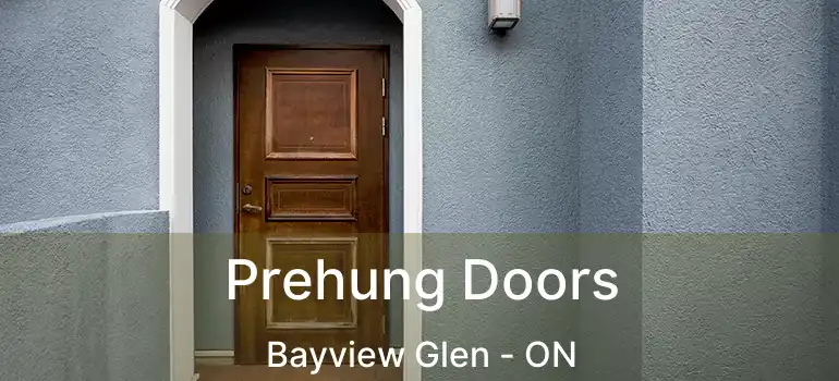  Prehung Doors Bayview Glen - ON