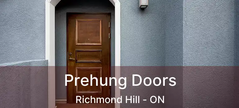  Prehung Doors Richmond Hill - ON